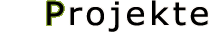 unsere Projekte